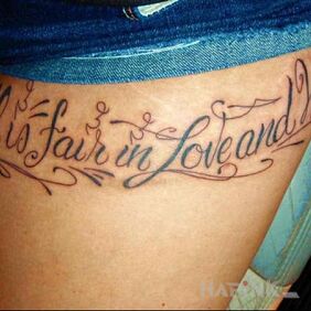 Tattoo All is fair in Love and War on the leg motif: lettering