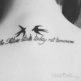Tattoo The future starts today not tomorrow on the back motif: lettering