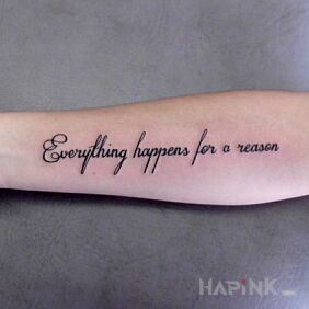 Tattoo Nothing happens without a reason on the forearm motif: lettering style: calligraphy