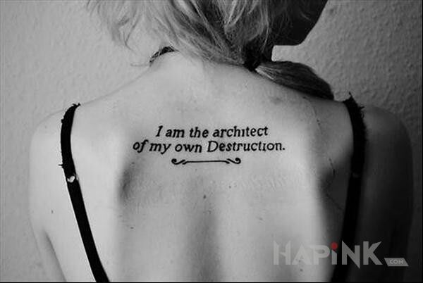 Tattoo I am the architect of my own Destruction in lettering motif on the back