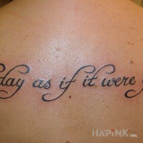 Tattoo Live like there's no tomorrow on the back motif: lettering style: calligraphy