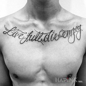 Tattoo Live full die empty on the chest motif: lettering style: calligraphy