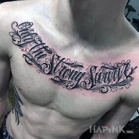 Tattoo Only the strong survive on the chest motif: lettering style: calligraphy