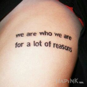 Tattoo We are who we are on the ribs motif: lettering