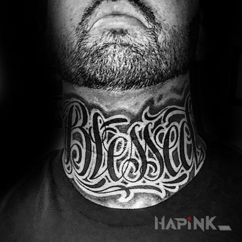 Tattoo Blessed in lettering motif and calligraphy style on the throat