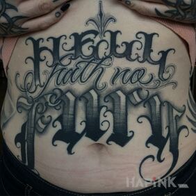 Tattoo Hell hath no furry on the stomach motif: black and gray style: calligraphy