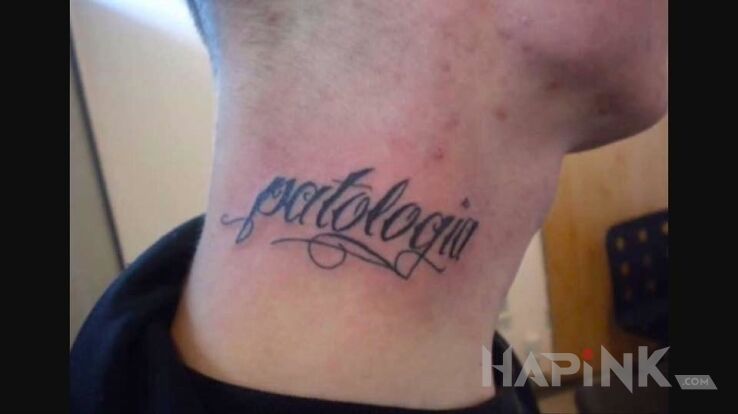 Tattoo Patologia in funny motif and calligraphy style on the neck