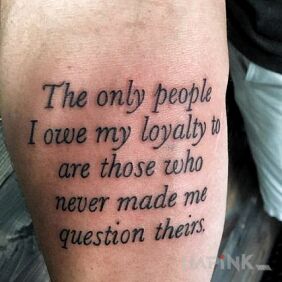 Tattoo Who I am loyal to on the forearm motif: lettering style: calligraphy