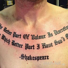 Tattoo The better part of valor - Shakespeare on the chest motif: lettering style: calligraphy