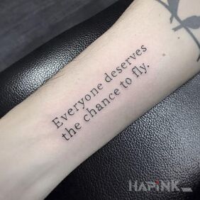 Tattoo Everyone would like to fly :) on the forearm motif: lettering