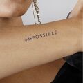Wycena tatuażu - Napis IMPOSSIBLE