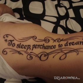 Tatuaż To sleep, perchance to dream... na żebrach motyw: napisy