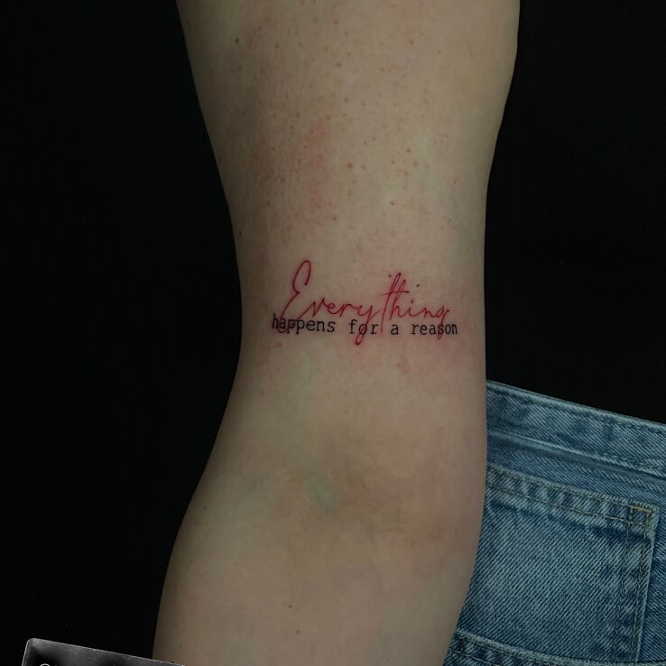 Tattoo Everything happens for a reason in minimalistic style on the forearm