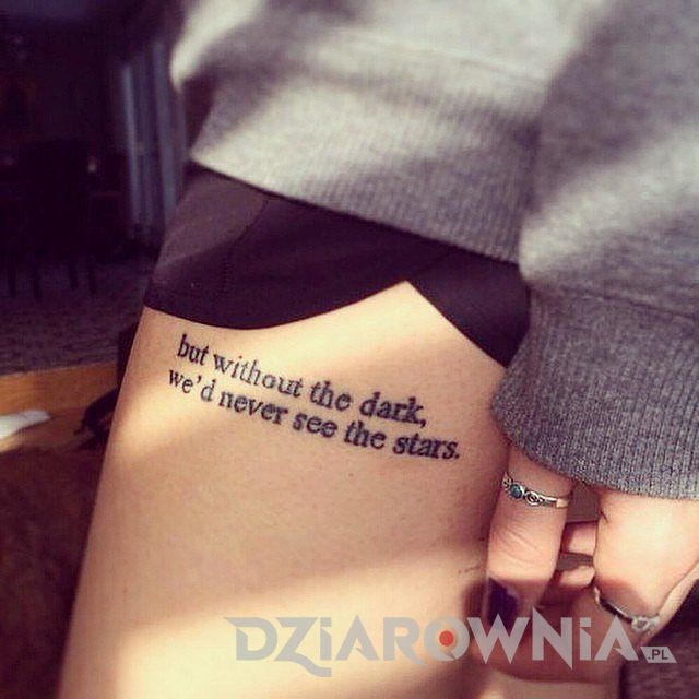 but without the dark, we'd never see the stars <>